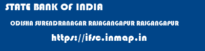 STATE BANK OF INDIA  ODISHA SURENDRANAGAR RAJAGANGAPUR RAJGANGAPUR  ifsc code
